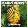 Mario Chris - Tropical House