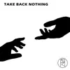 Penny Billionaires - Take Back Nothing - Single