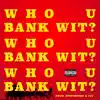 Larry League - Who U Bank Wit - Single